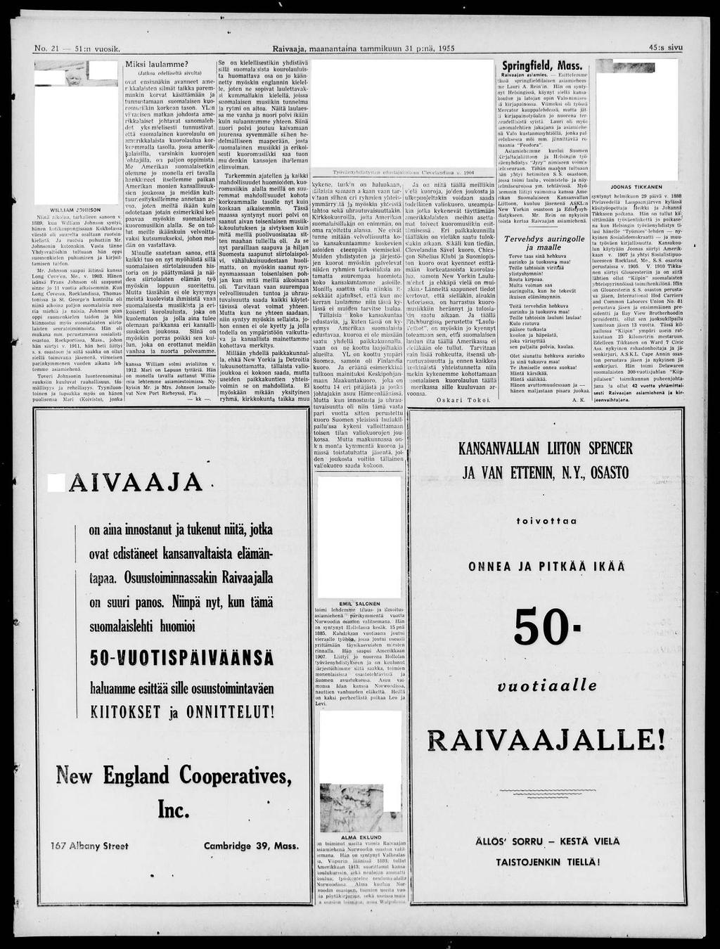* No. 21 51 :n vuosik. Raivaaja, maanantaina tammikuun 31 p:nä, 1955 45 :s sivu W ILLIA M. OHMSON Niinii aikoina, tarkalleen sanoen v.
