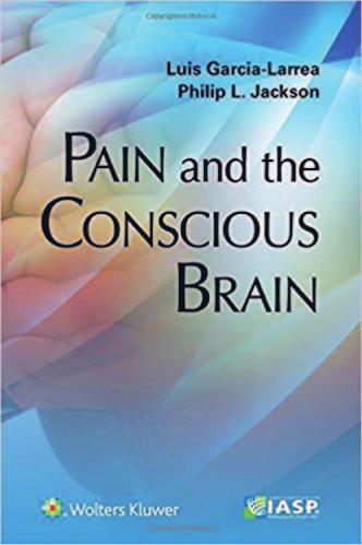 Kirja-arvostelu Pain and the Concious Brain Pain and the Concious Brain Louis Carcia-Larrera, Philip L. Jackson eds.