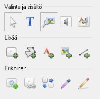 Communicator 5:n muokkaustyökalut Huom! Ole tarkkana, mikä työkalu milloinkin on aktiivisena. (Aktiivisen työkalun merkkinä on alas painettu kuvake.
