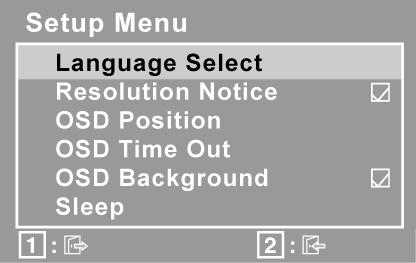 Säädin Kuvaus Setup Menu (asetusvalikko) sisältää alla olevan valikon. Language Select (Kielen valinta) valinnan avulla voit valita valikoissa ja ohjausnäytöissä käytetyn kielen.