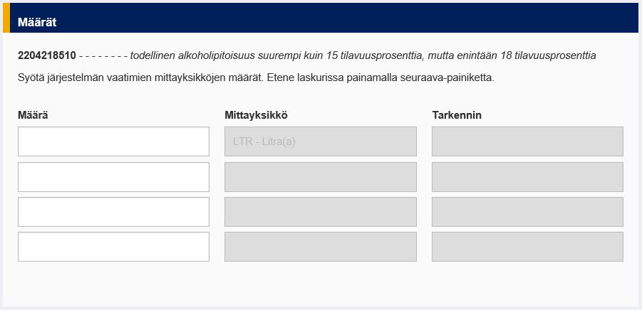 7 Määrät Seitsemännessä vaiheessa käyttäjän on ilmoitettava tavaroiden määrät paljousyksiköiden