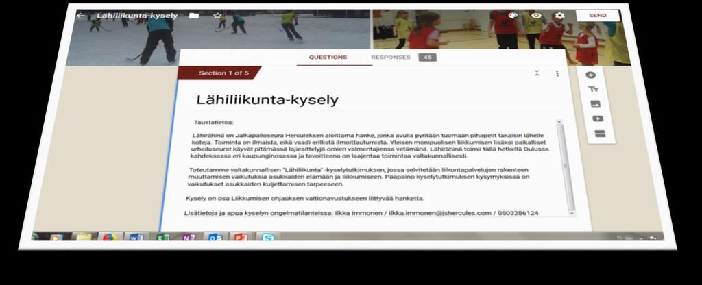 Lähiliikunta -kysely koostui samoista kokonaisuuksista kuin Lähirähinä -kyselykin vertailtavuuden vuoksi.