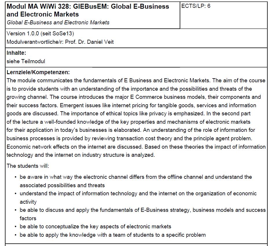 Global E-Business and Electronic Markets Kurssi Global E-Business and Electronic Markets oli käymistäni kursseista ehkä mielenkiintoisin aiheeltaan.