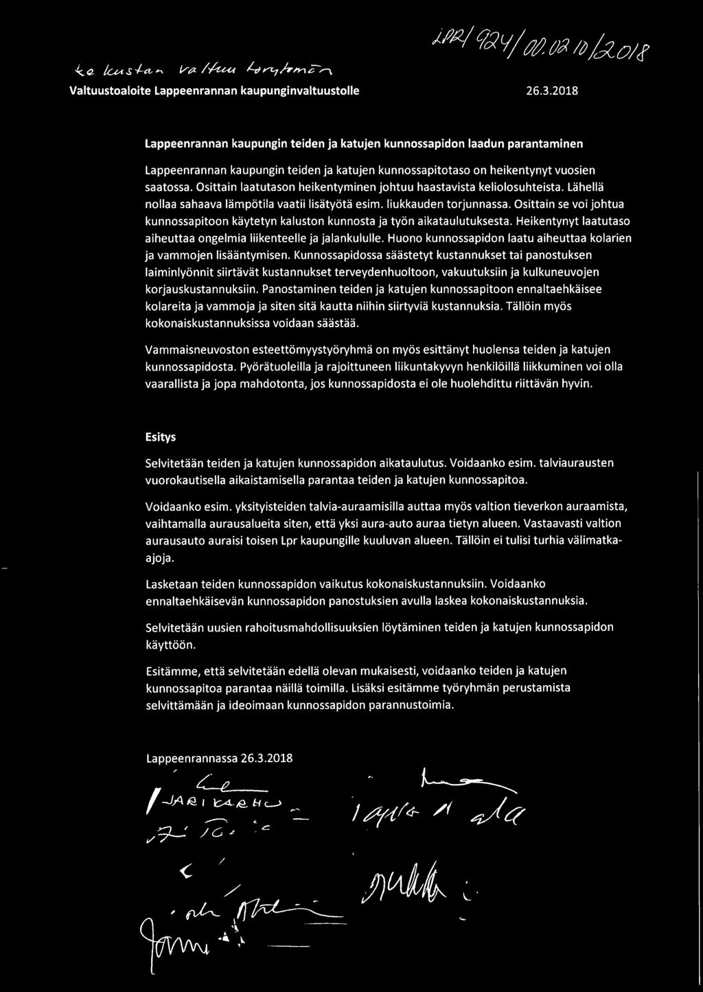 Osittain laatutason heikentyminen johtuu haastavista keliolosuhteista. Lähellä nollaa sahaava lämpötila vaatii lisätyötä esim. liukkauden torjunnassa.