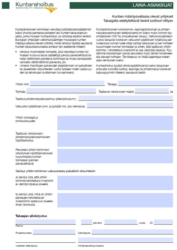 Täysimääräisen takauksen arviointi Kunta harjoittaa kunnallista toimintaa yhtiömuodossa (esim.