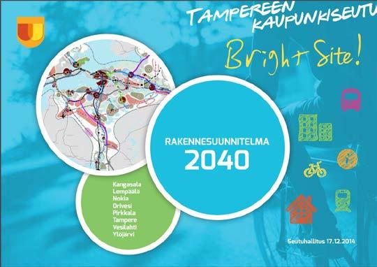 kaupunkiseudun rakennesuunnitelma 2040 Tampereen kaupunkiseudun