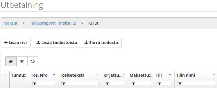 Inmatning av utgifter Kun haluat ilmoittaa kulut, klikkaa Lisää rivi (yksi kerrallaan).