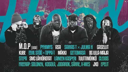 kesäkuuta. Festari alkaa 15.6. klo 17.00 ja päättyy 17.6. klo 01.00. Laajassa esiintyjäkattauksessa on mukana legendaarinen yhdysvaltalainen hiphop-yhtye M.O.P!