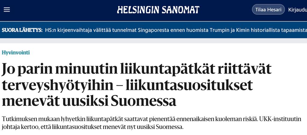 Paljonko olisi tarpeeksi? Terveysliikuntasuositusten mukaan? Reipasta/rivakkaa liikuntaa vähintään puoli tuntia/10 min/30 sek kerrallaan? Riittäisikö kevyt arkiaktiivisuus tai istumisen vähentäminen?