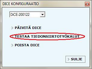 11. Kohde 28 Testaa/poista DICE -ikkuna Napsauta TESTAA KOMMUNIKOINTITYÖKALU