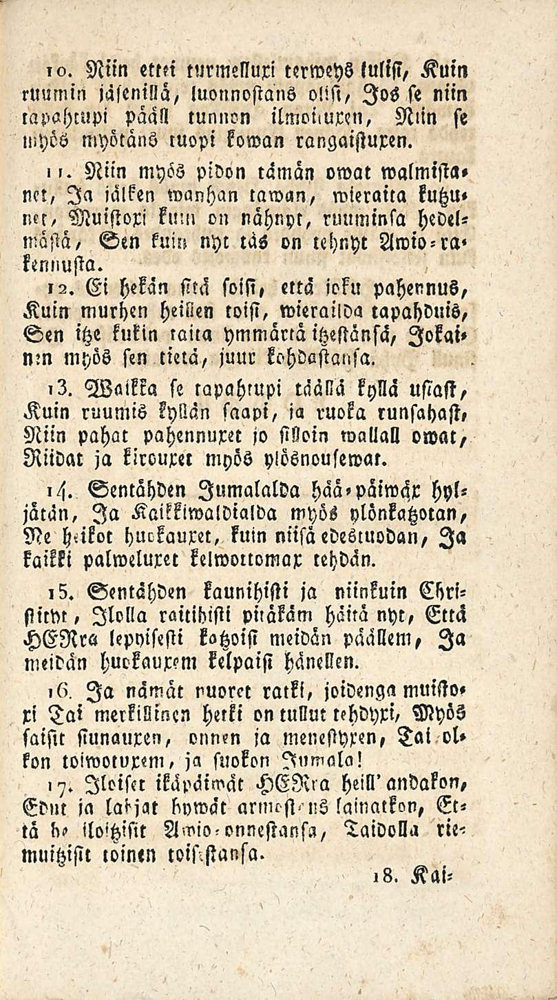 ,0. Niin emi turmelluxi terweys tulisi, Kuin ruumin jäsenillä, luonnostans olisi, Jos se niin lapsthmpi päall tunnon ilmoi>uren, Niin se 11-yös myötäns tuopi kowan rangaistuxen.».