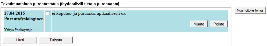 Kivun tunne mittarilla merkitään asiakkaan kokema kivun tunne purennan suhteen. Kivun tunteen toistuminen voidaan merkitä alasveto valikosta.