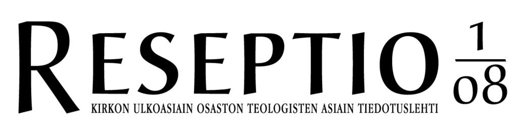 Tässä Reseption numerossa 1/08 julkaistaan näiden neuvottelujen kommunikea, teesit kirkossa ja molempien esitelmät Suomen evankelis-luterilaisessa on 30 osapuolten vuoden ajan toimisekä kokouksen
