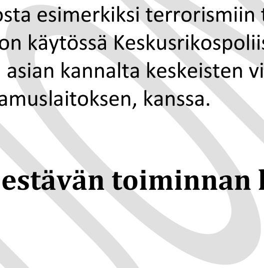 Toiminta tuottaa poliisille myös tietoa paikallisesta tilanteesta.