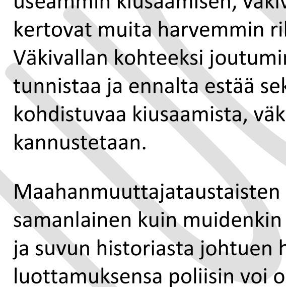 ja näin vähentämään niiden nuorten määrää, jotka syyllistyvät toistuvasti rikoksiin.