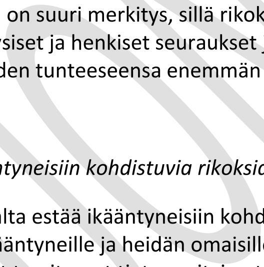 Ennalta estävän toiminnan kannalta on tärkeää, että poliisi tuntee alueen vähemmistöuskontoihin liittyvät yhteisöt ja toimii yhteistyössä niiden kanssa.