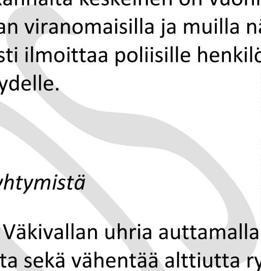 Väkivallan kohteeksi joutuvat nuoret ja nuoret aikuiset ovat usein samoja henkilöitä, eikä heitä aina tunnisteta rikoksen uhreiksi.