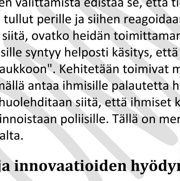 Yhteistyön avulla poliisilla on suorat kanavat kylille, ja näiden kautta voidaan välittää tietoa turvallisuutta uhkaavista asioista ja antaa neuvoja.