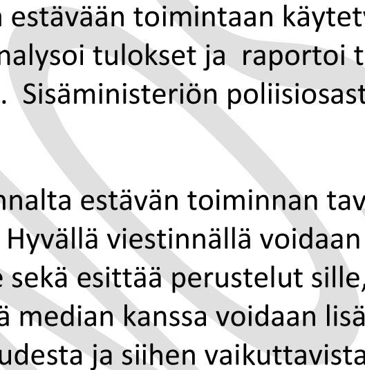 Sisäministeriön poliisiosasto laatii vuosittain strategian toimeenpanoa käsittelevän julkisen raportin.