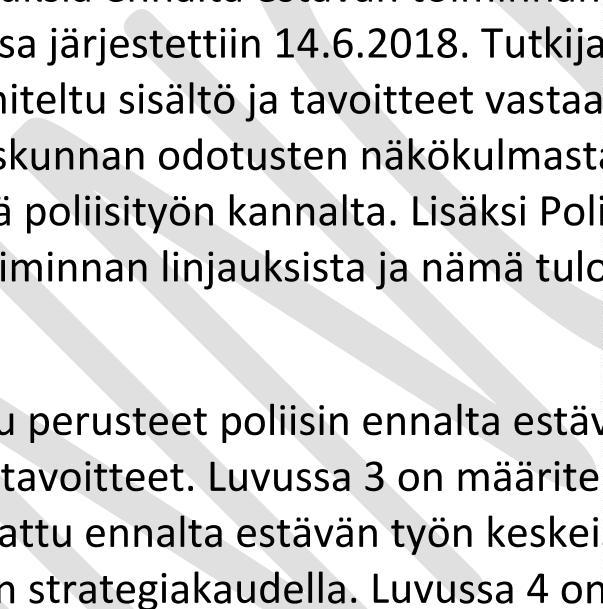 2018 yhteistyössä Suomen Pelastusalan Keskusjärjestön SPEK kanssa, Opetushallitus 8.3.2018, järjestöjen edustajat 15.3.2018, sukupuoli- ja seksuaalivähemmistöjen edustajat 14.