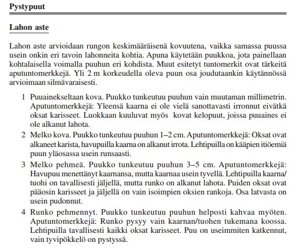 Liite 1. Kuolleesta puustosta mitattavat tunnukset ja niiden luokitukset.