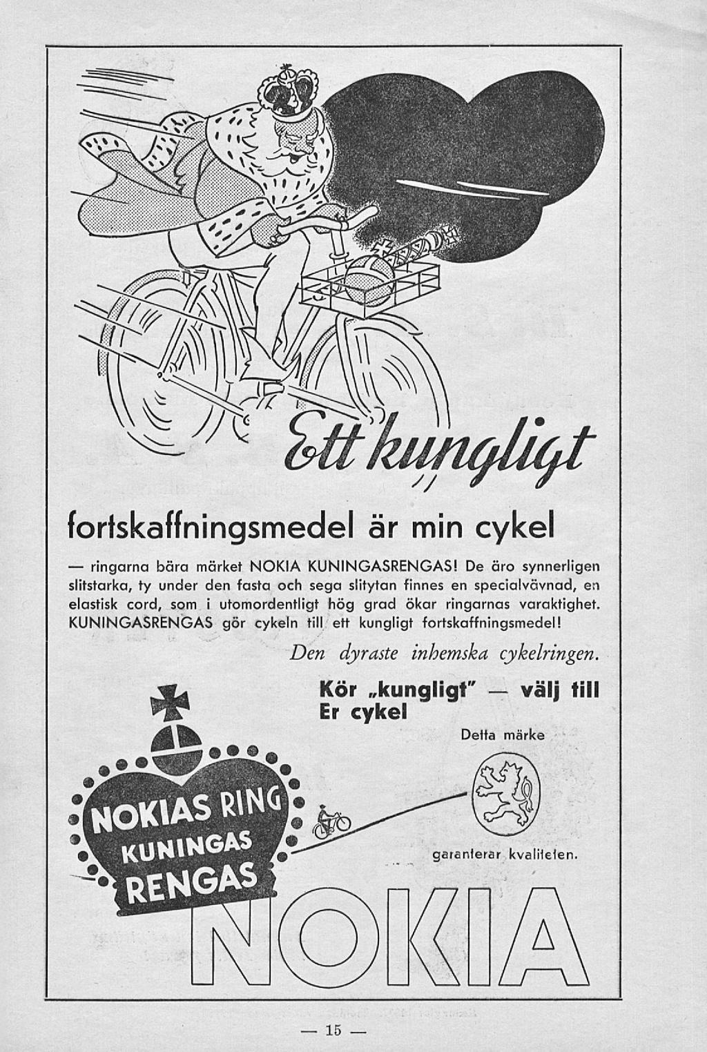 ringarna välj fortskaffningsmedel är min cykel bära märket NOKIA KUNINGASRENGAS!