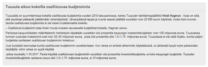 Mitä osallistuva budjetointi on? Osallistuva budjetointi tarkoittaa talouden ja demokratian yhdistämistä.