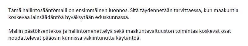 jossa on ollut eri ministeriöiden, maakuntien sekä henkilöstöjärjestöjen edustus.