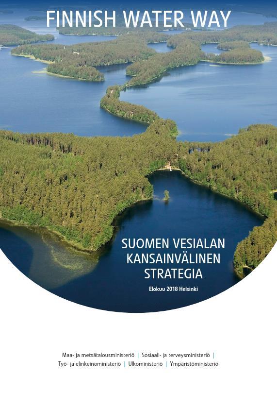 Vesivastuullisuus on osa Suomen vesialan kansainvälistä strategiaa Tavoite 1.4 Vesivastuullinen tuotanto ja kulutus Keino 1.