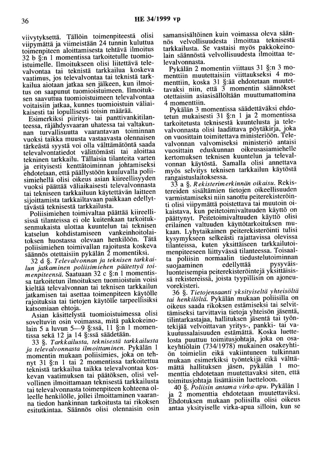 36 HE 34/1999 vp viivytyksettä.