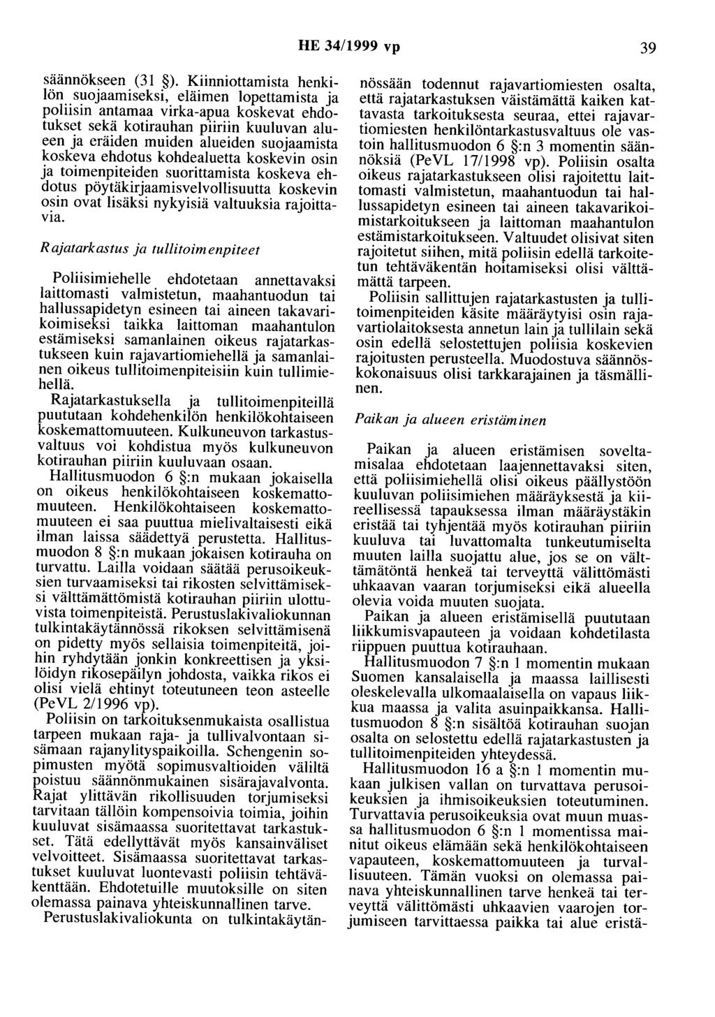 HE 34/1999 vp 39 säännökseen (31 ).