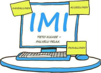 2. Yleiskatsaus IMI-järjestelmään Tässä luvussa on yleiskatsaus IMI-järjestelmän toimintaan ja toimijoihin. Siinä kuvataan viranomaisten ja niiden IMI-käyttäjien yleisimmät roolit IMIssä. 2.1.