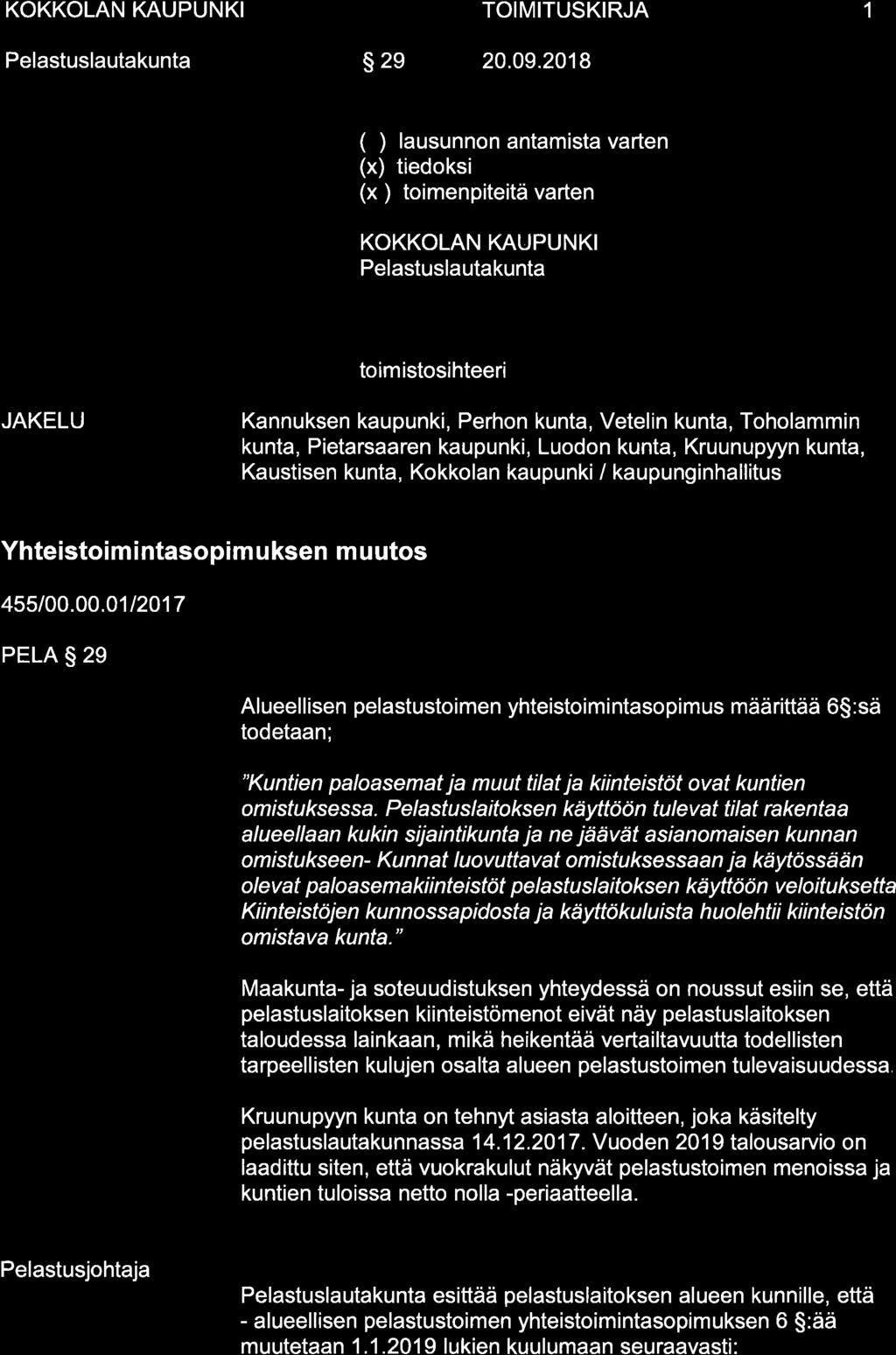 299, KH 2018-10-29 16:00 / :s bilaga: Liite 299, kh 29.10.2018 KOKKOLAN KAUPUNKI Pelastuslautakunta TOIMITUSKIRJA s 29 20.09.