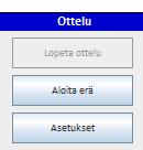 sivu 7 ERÄN PÄÄTTYMINEN JA UUDEN ALOITTAMINEN Kun erä on päättynyt (pelikello käytetty erän loppuun) aktivoituu Lopeta erä painike ja Aloita erä painike aktivoituu heti tämän jälkeen.