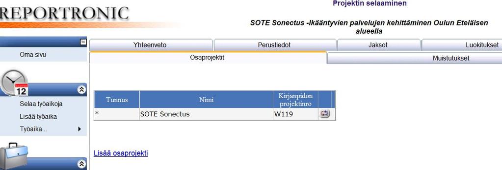 Lisää osaprojekti Täytä kohdat Tunnus ja Nimi (voivat olla samoja).