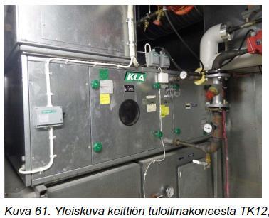 ILMANVAIHTOJÄRJESTELMÄ Koneellinen tulo- ja poistoilmanvaihtojärjestelmä pääosin peruskorjausvuodelta 1993.