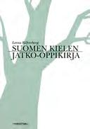 kieliopin perusasioita. A Grammar Book of Finnish LEILA WHITE ISBN: 978-951-792-146-6 40 Englanninkielinen laitos suositusta kieliopista Suomen kielioppia ulkomaalaisille.