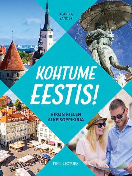 Taso: A1 ISBN: 978-951-792-937-0 Uudistettu viron kielen alkeisoppikirja Kohtume Eestis!