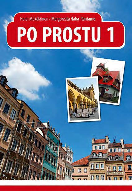 Muut kielet Po prostu PUOLA Po prostu on kaksiosainen puolan kielen alkeis oppikirjasarja aikuisille.