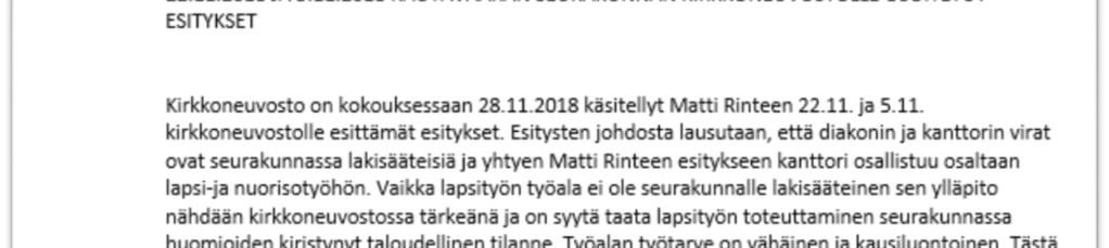 Matti Rinteen kirkkoneuvostolle osoittamat kirjelmät koskien lastenohjaajan toiminnan säilymistä ja metsänhoidon kilpailuttamista.