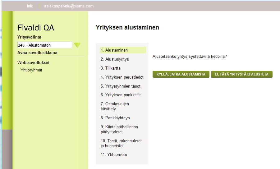Yhteiskäytön pääyrityksiä voidaan valita seuraaviin kohteisiin ja toimintoihin: Henkilörekisteri Fuusion pääyhtiö Lähetysseurannan pääyhtiö Maksulajien pääyhtiö Maksutyyppien pääyhtiö