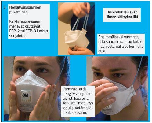 21 Kuva 8. Ilmaeristys oppaan kohta 3, jossa esitetään oikeaoppinen FFP-2 tai FFP-3 luokan hengityssuojaimen pukeminen. Ilmaeristys oppaan toisella kortilla on esitelty suojavaatteiden riisuminen.