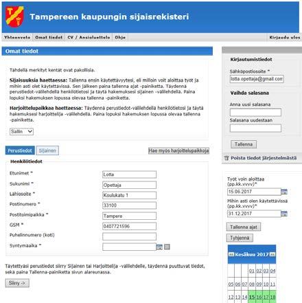 Et tarvitse sitä enää jatkossa, kun kirjaudut tietoihisi. 4. Paina Kirjaudu painiketta. Hakemuksen tekeminen 1. Täydennä Perustietoihin syntymäaika 2.