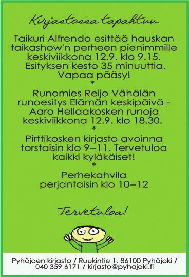 625-405-50-7. Ottoalue 4,13 ha, ottomäärä 200.000 m3 ja ottoaika 10 vuotta. Toni Kippolalle Pyhäjoen kunnan Liminkakylän tilalle Rautala rno 625-402-2-40. Ottoalue 1,0 ha, ottomäärä 10.