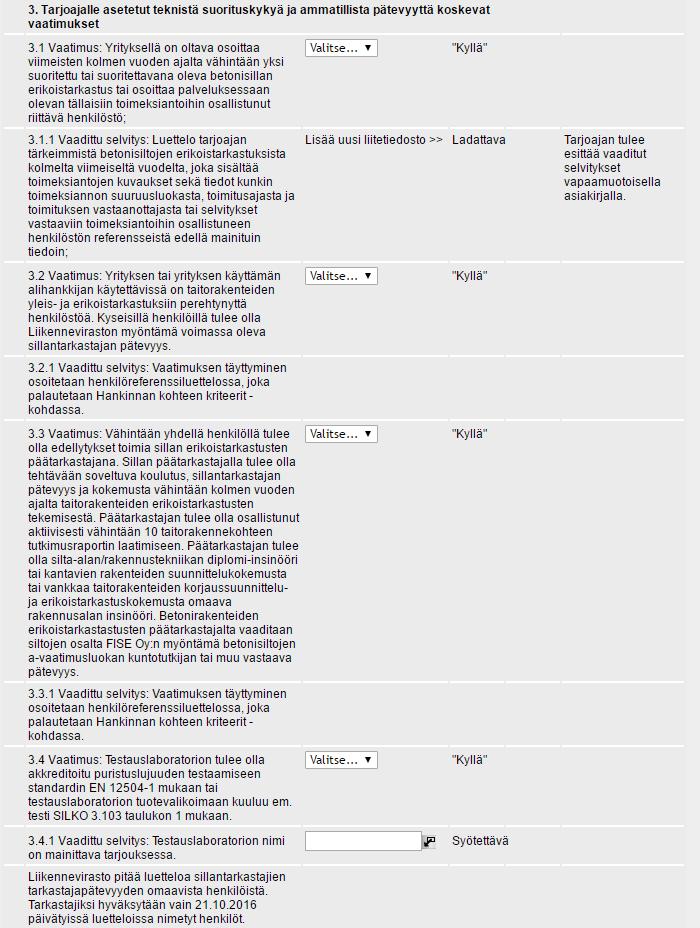 Tarjoajan on huomioitava, että koska kyseessä on vähimmäisvaatimus, kohtaan on vastattava "Kyllä", jotta lomakkeen täyttämistä voidaan jatkaa.