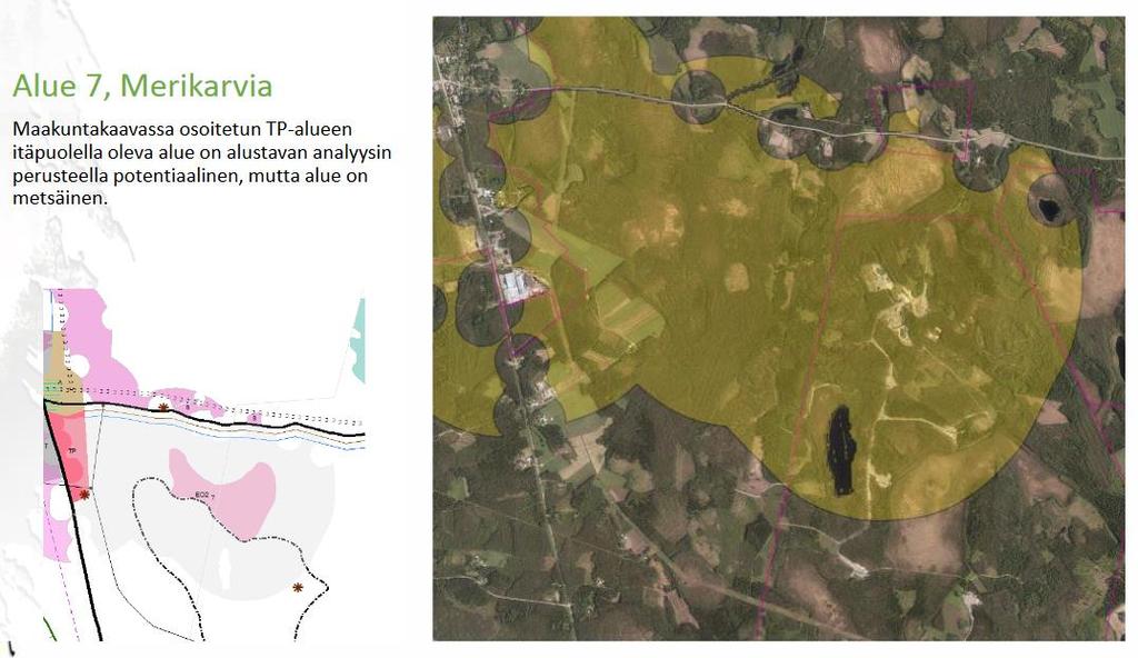 Ehdotuksesta 1 saadut lausunnot koskien aurinkoenergian kehittämisen kohdealueita Merikarvian kunta: Vaikka Merikarvian alueelle sijoittuneet potentiaaliset aurinkoenergian tuotantoalueet on eri