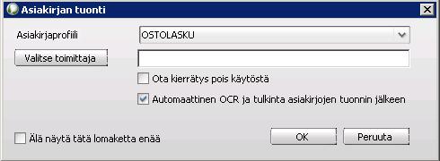 Asiakirjan tuontiasetukset. Vinkki: Kaikki laskut voidaan skannata yhdeksi tiedostoksi.