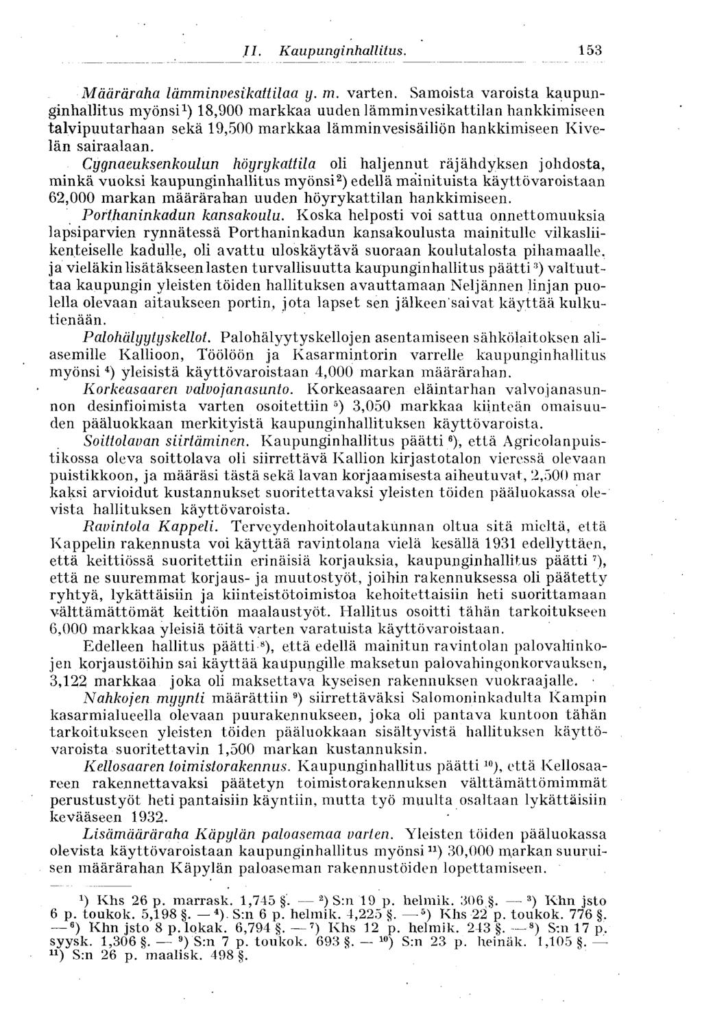 153 Määräraha lämminvesikattilaa y. m. varten.