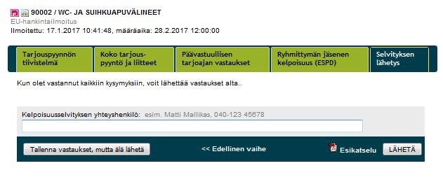 Täytä lomakkeen täyttäjän yhteystiedot, jolta hankintayksikkö voi pyytää