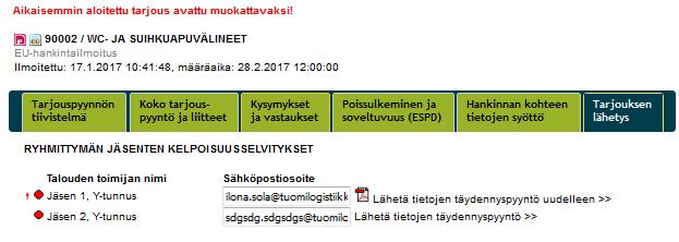 Jos tarjoaja hylkää ryhmittymän jäsenen vastaukset, niin sitten tarjoajan tulee lähettää ryhmittymän jäsenelle ESPD-lomakkeen täydennyspyyntö uudelleen ja jäsen käy korjaamassa vastauksiaan.